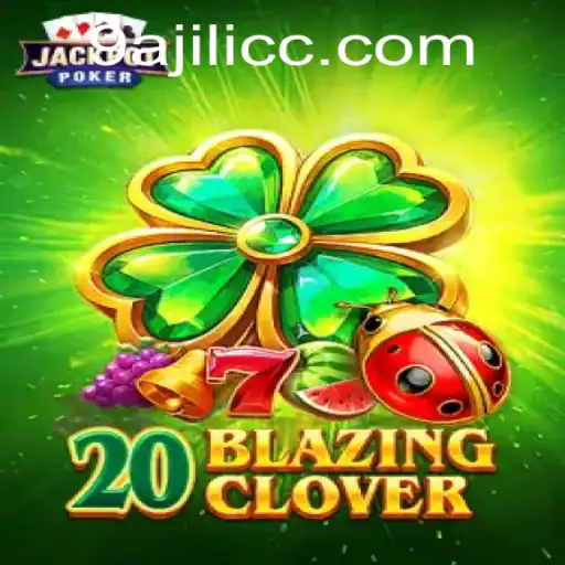 Explore the Thrilling World of 20BlazingClover: Understanding the Game and Its Exciting Features