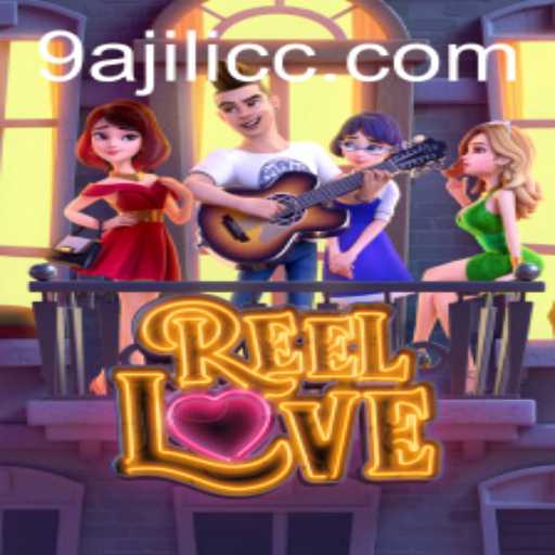 ReelLove: The Ultimate Adventure in Gaming